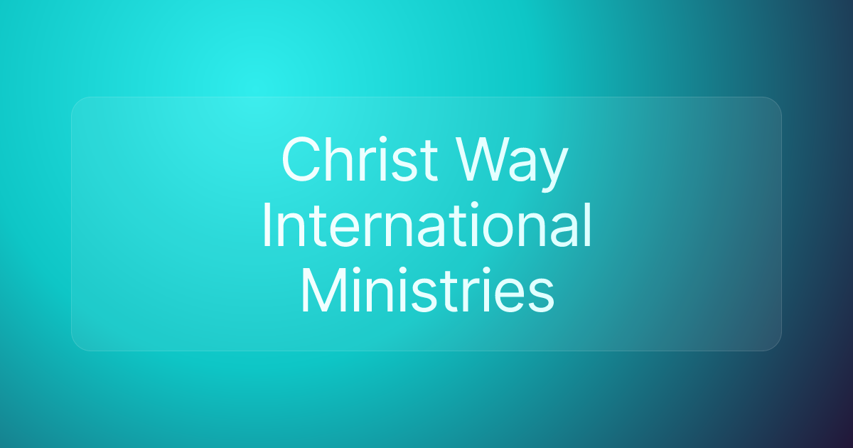 Christ Way International Ministries