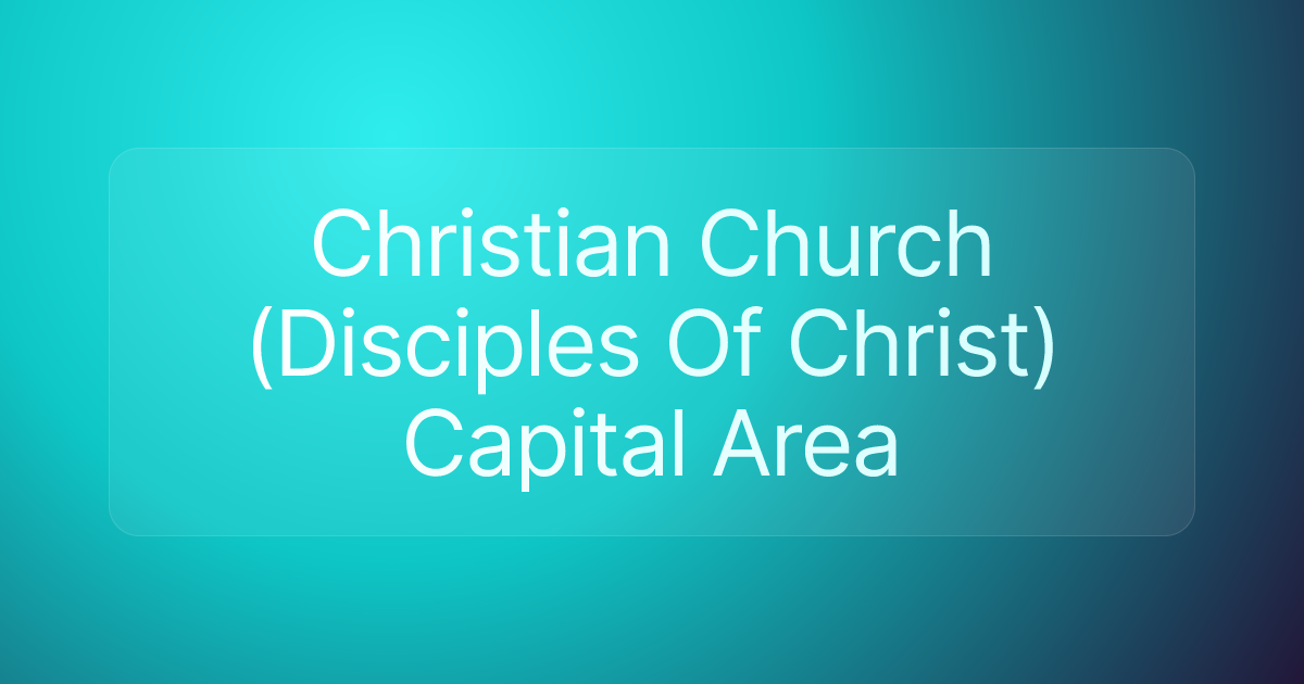 Christian Church (Disciples Of Christ) Capital Area
