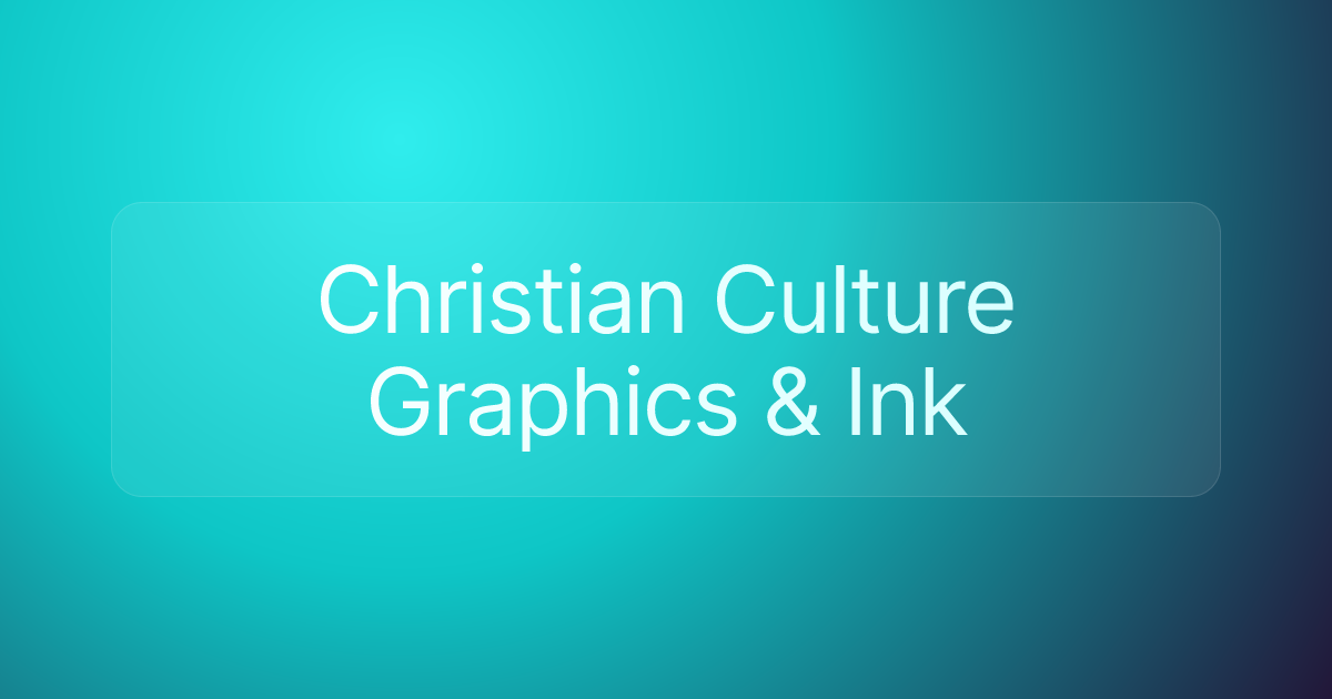 Christian Culture Graphics & Ink