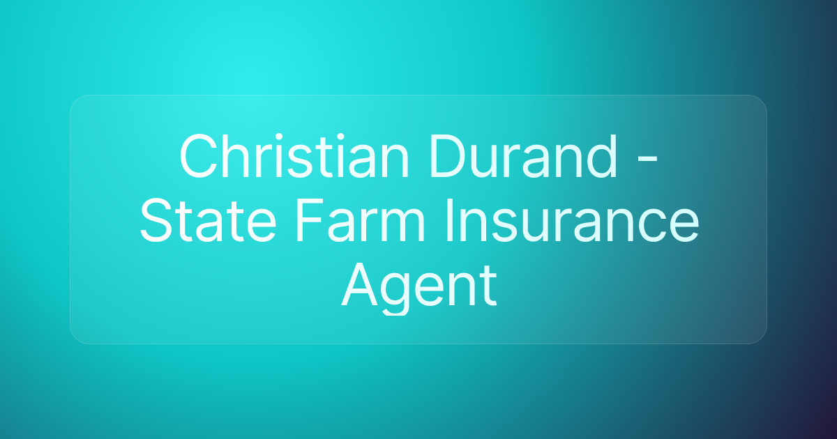 Christian Durand - State Farm Insurance Agent