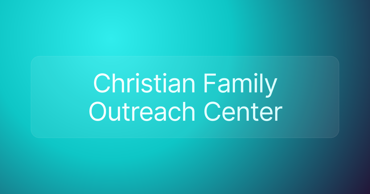 Christian Family Outreach Center