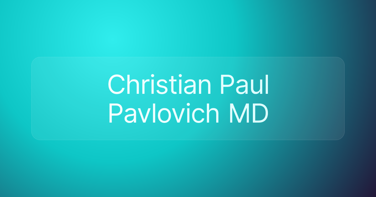 Christian Paul Pavlovich MD