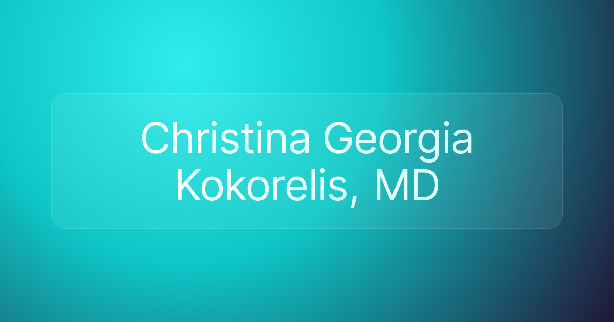 Christina Georgia Kokorelis, MD