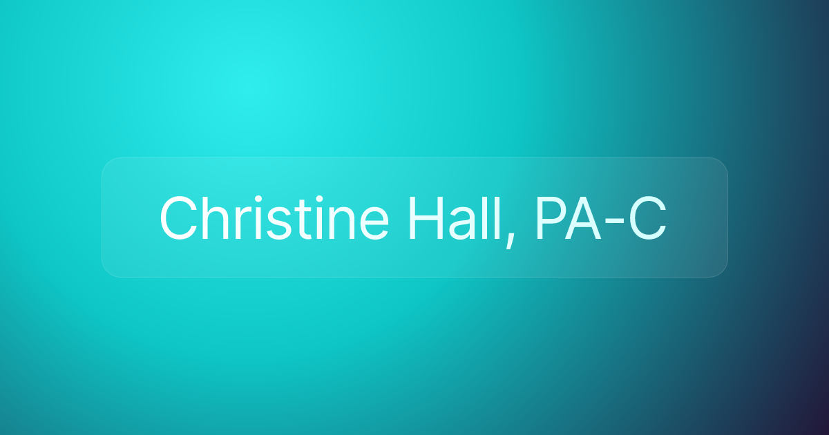 Christine Hall, PA-C
