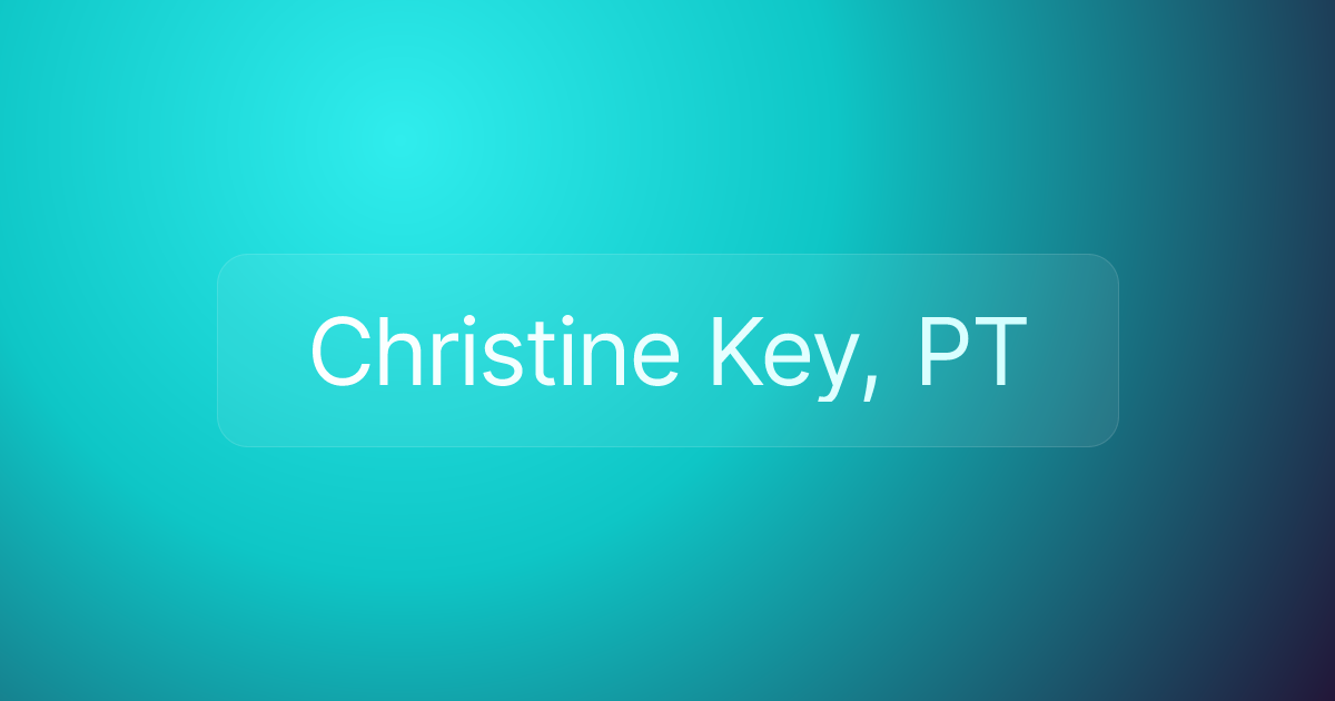 Christine Key, PT