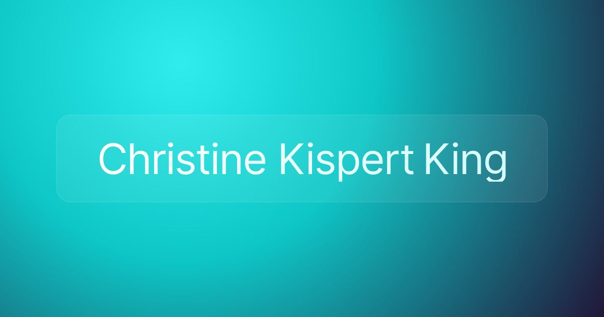 Christine Kispert King