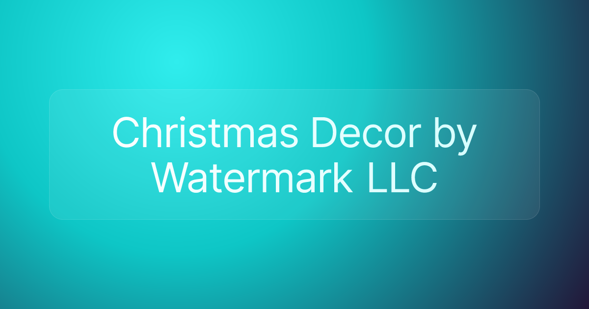 Christmas Decor by Watermark LLC