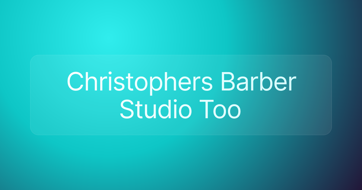 Christophers Barber Studio Too