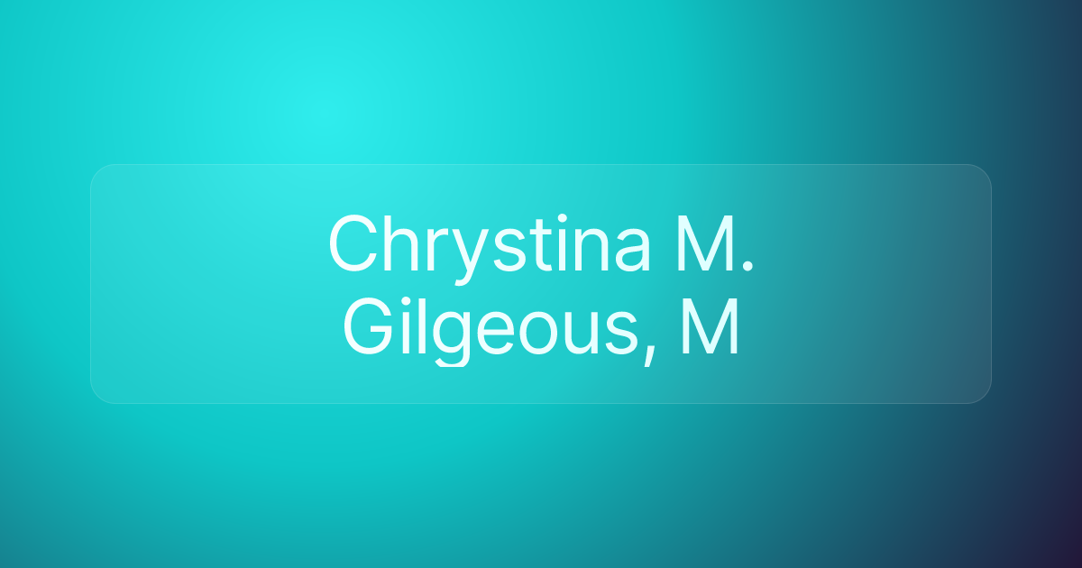 Chrystina M. Gilgeous, M