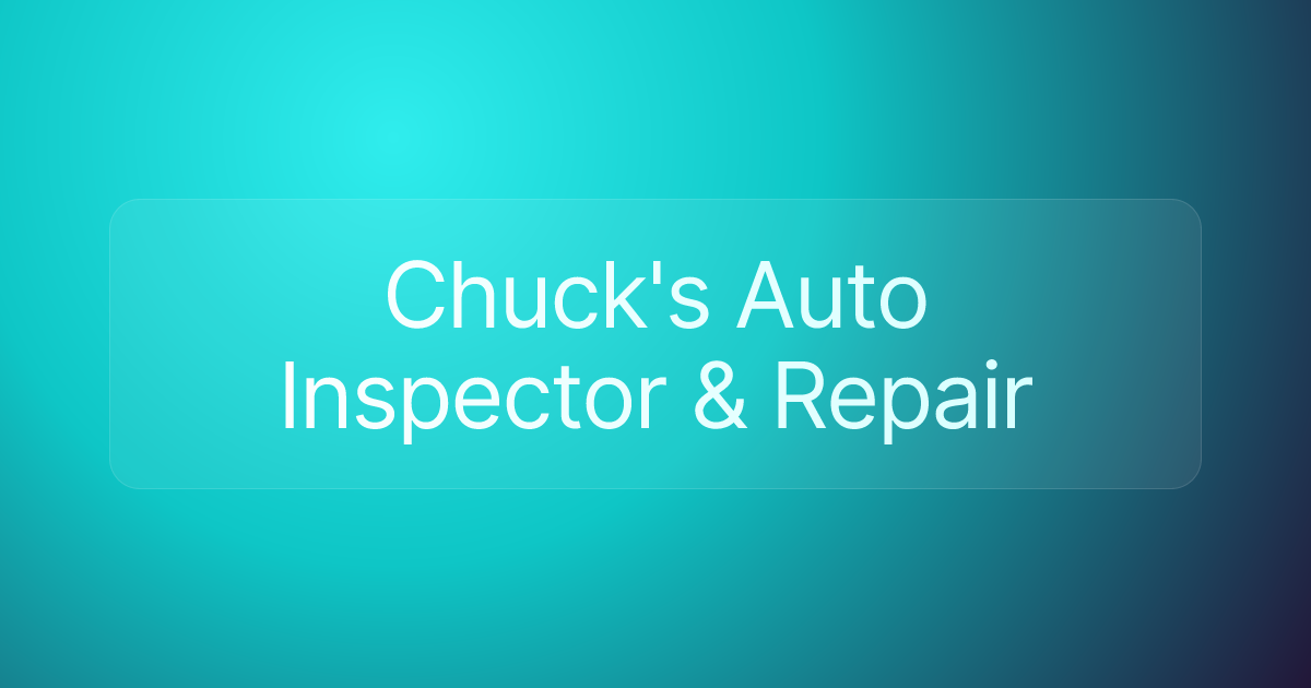 Chuck's Auto Inspector & Repair