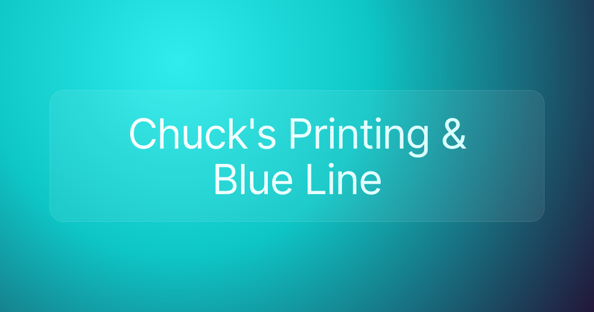 Chuck's Printing & Blue Line