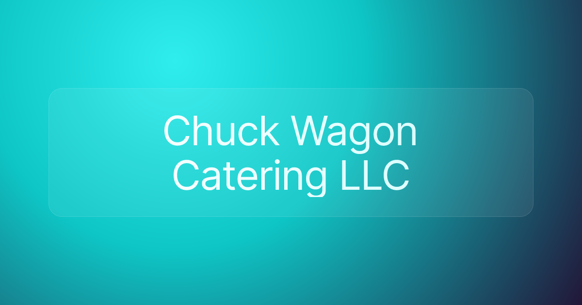 Chuck Wagon Catering LLC