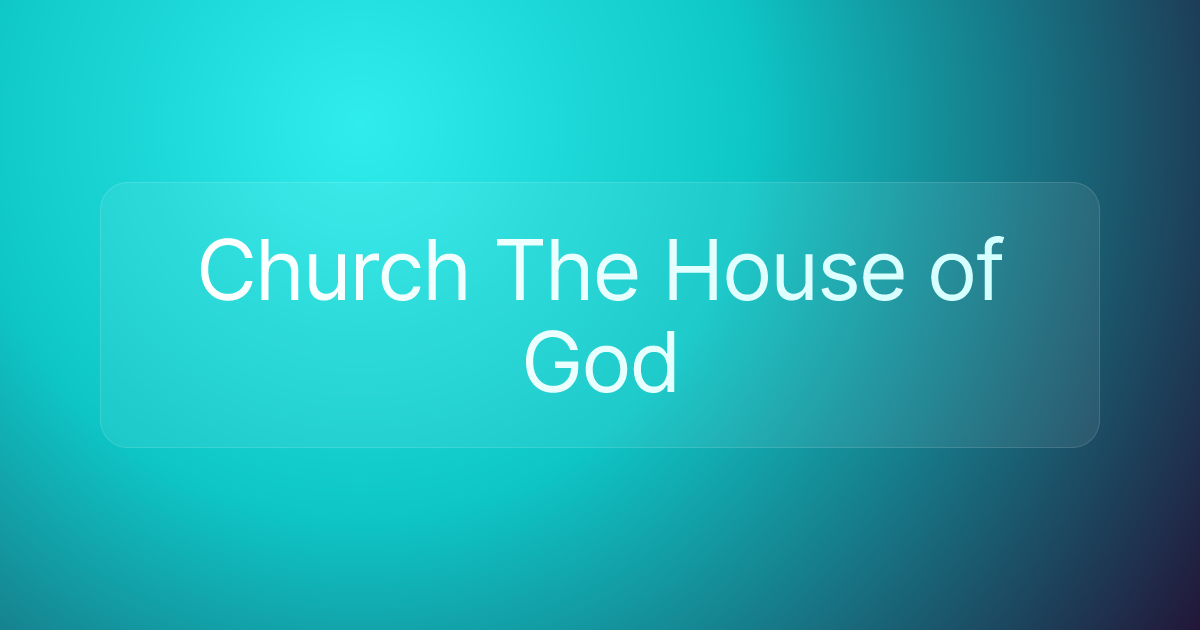 Church The House of God