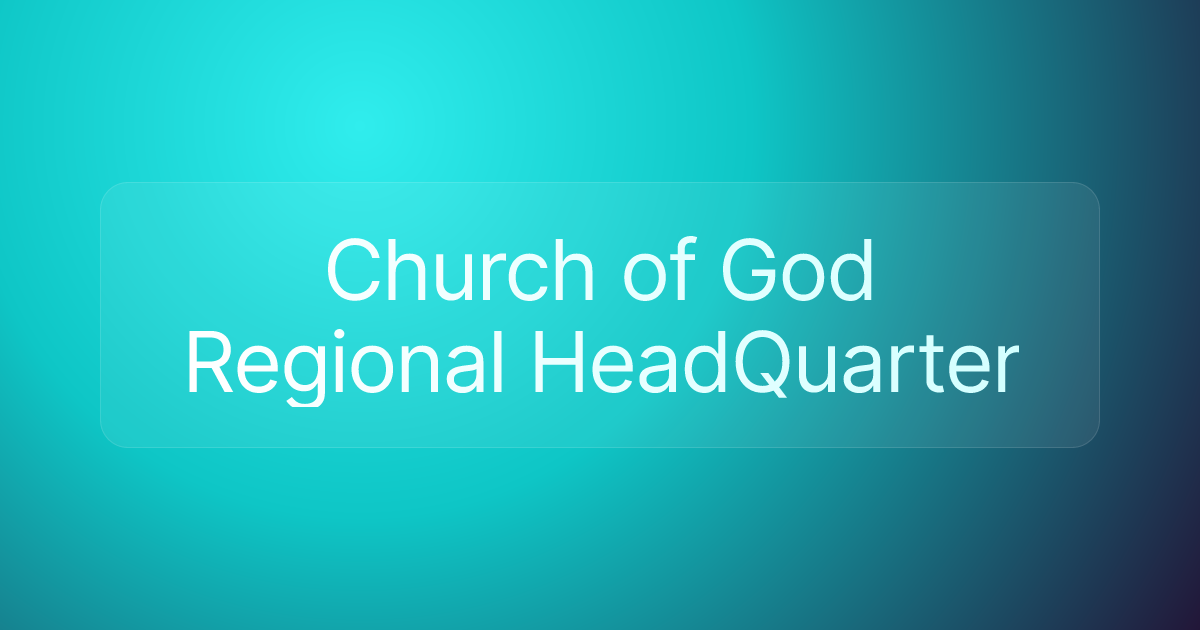 Church of God Regional HeadQuarter