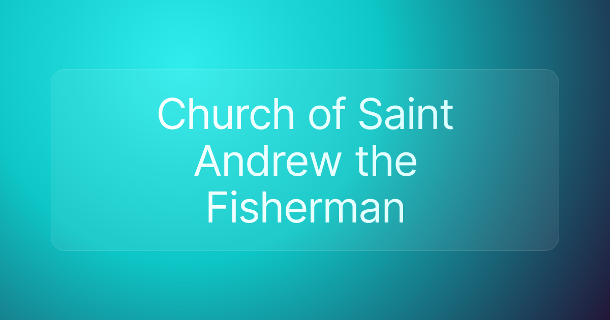 Church of Saint Andrew the Fisherman