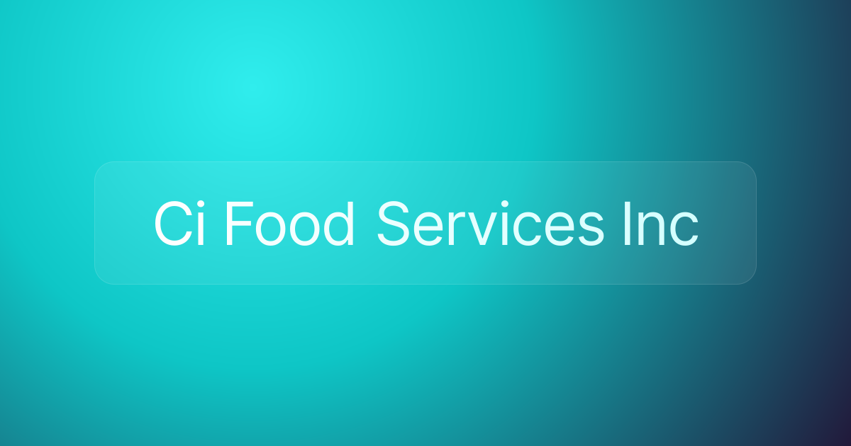 Ci Food Services Inc