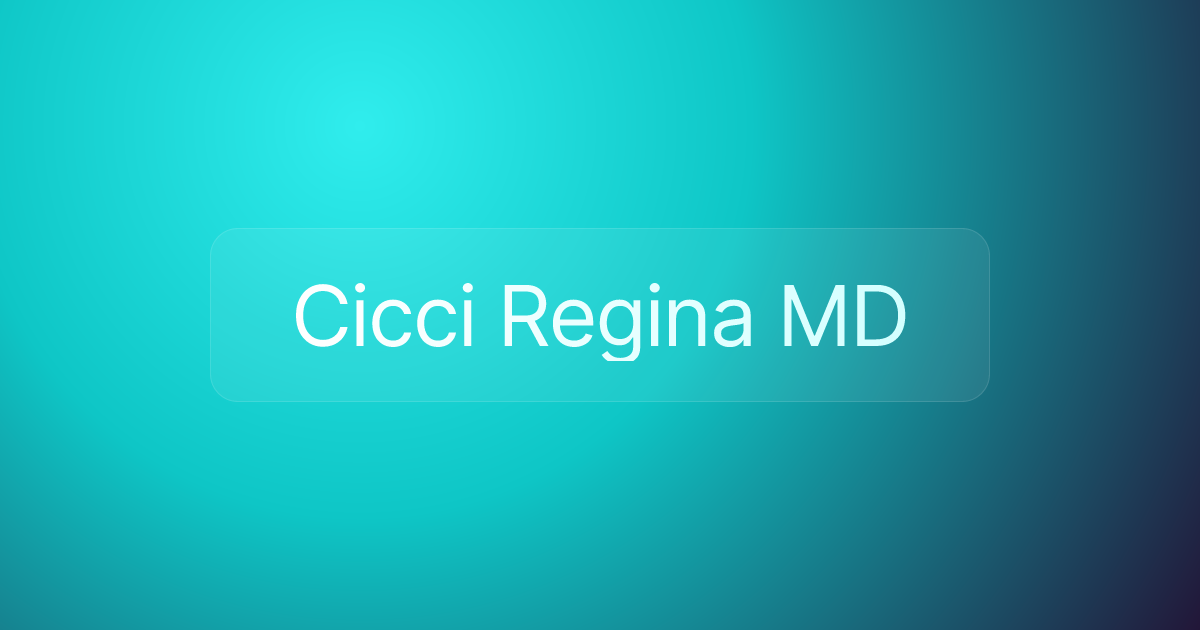 Cicci Regina MD