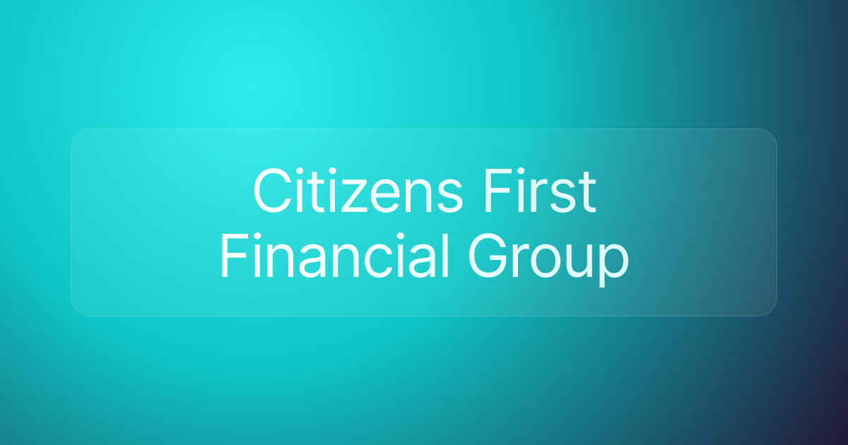 Citizens First Financial Group