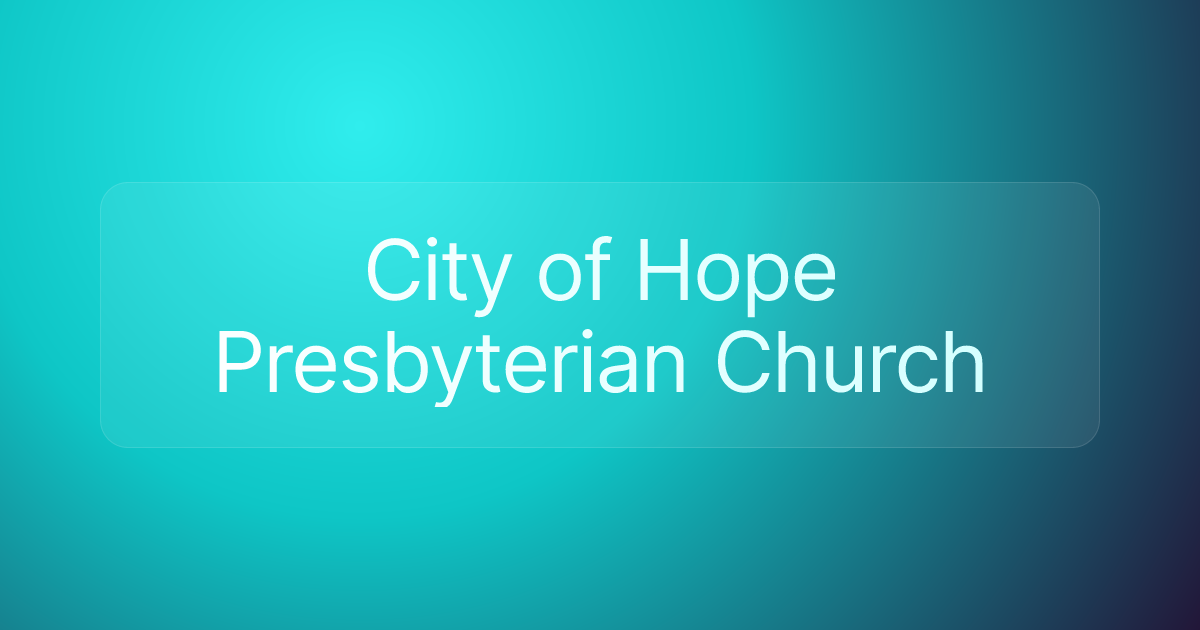 City of Hope Presbyterian Church