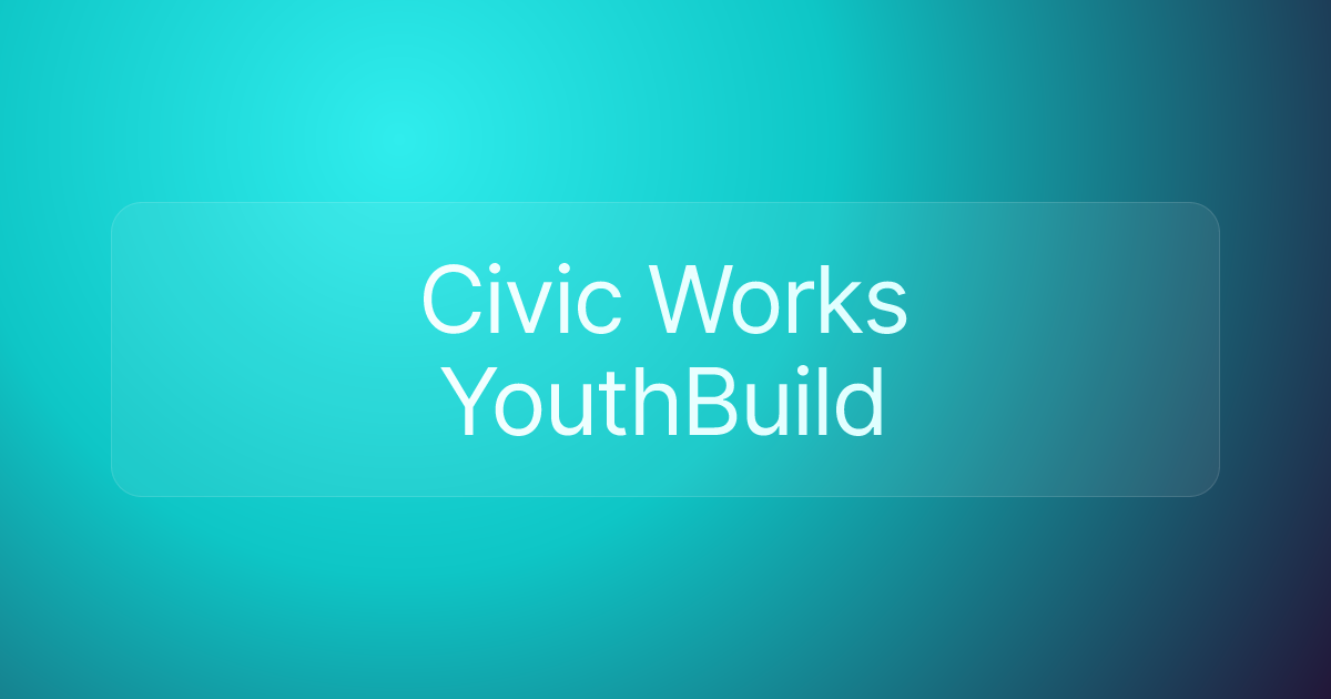 Civic Works YouthBuild