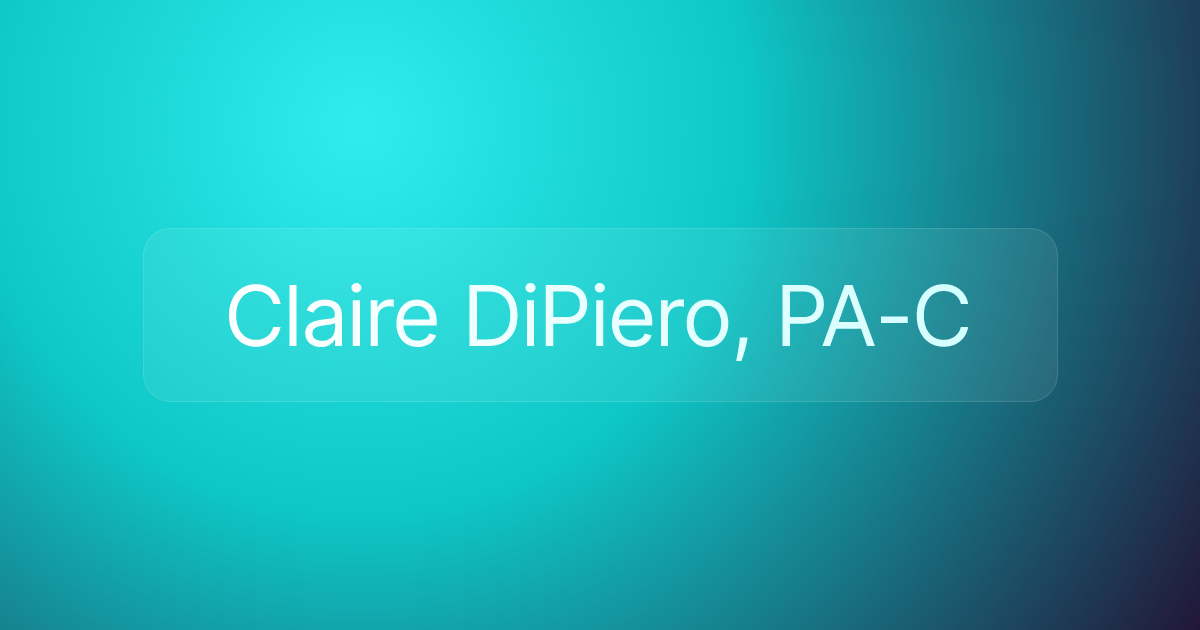 Claire DiPiero, PA-C