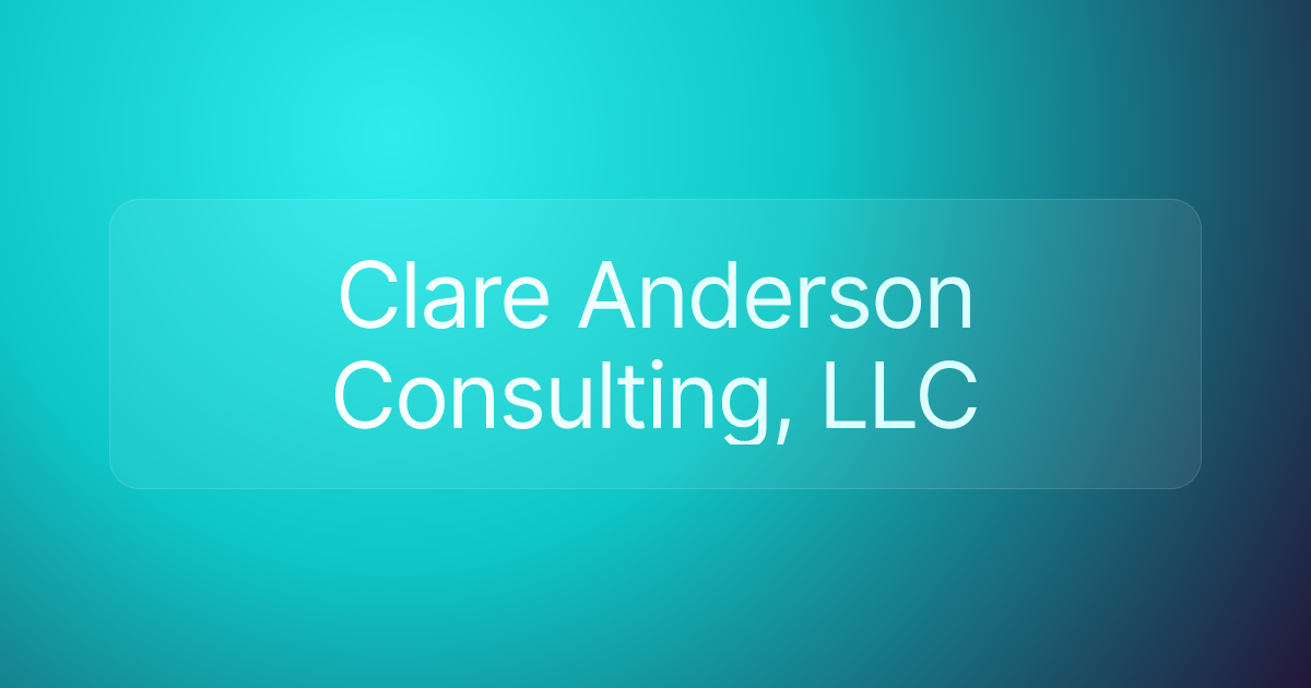 Clare Anderson Consulting, LLC