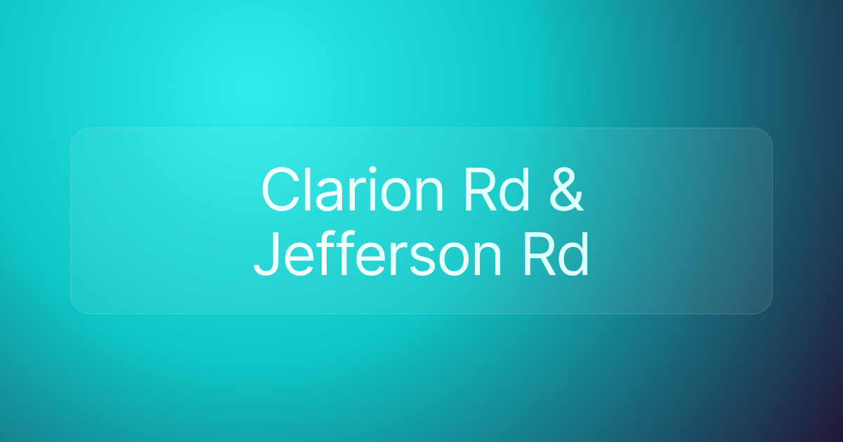 Clarion Rd & Jefferson Rd