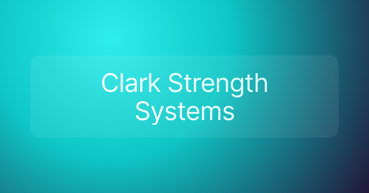 Clark Strength Systems