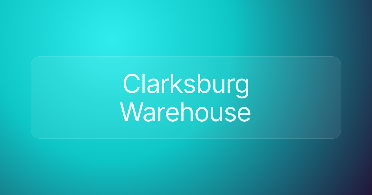 Clarksburg Warehouse