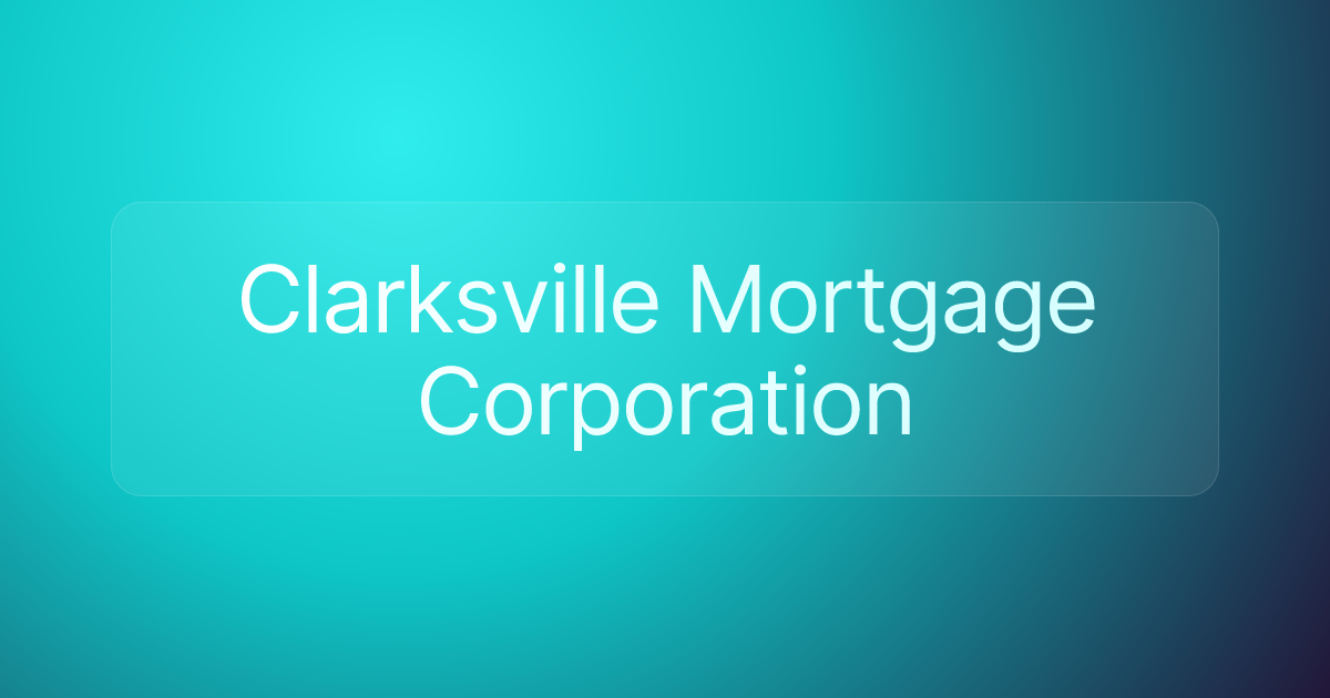 Clarksville Mortgage Corporation