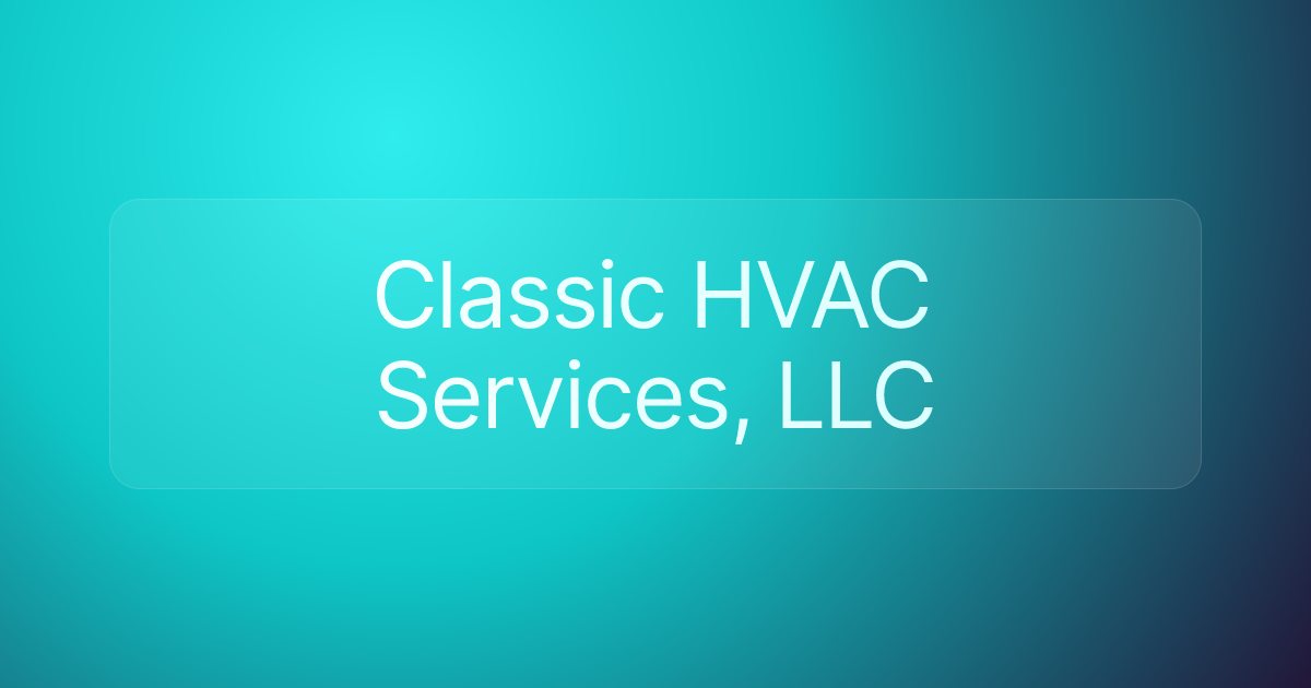 Classic HVAC Services, LLC