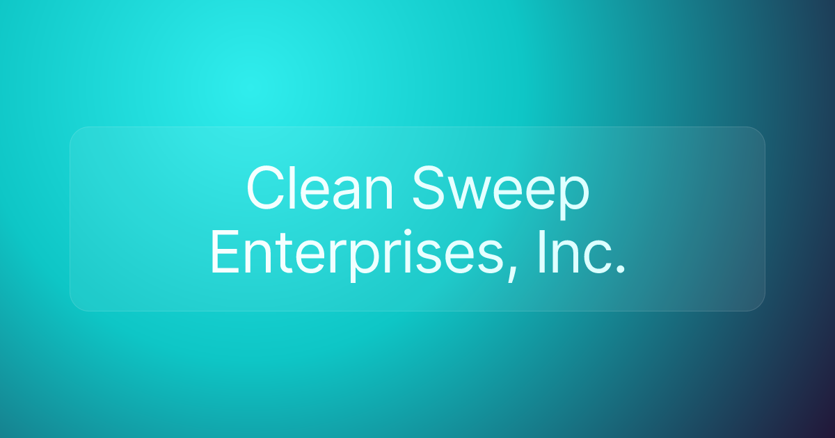 Clean Sweep Enterprises, Inc.