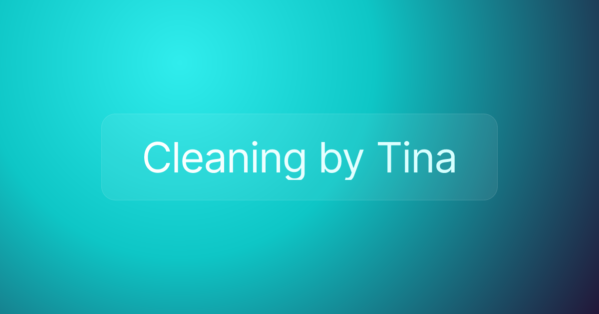 Cleaning by Tina