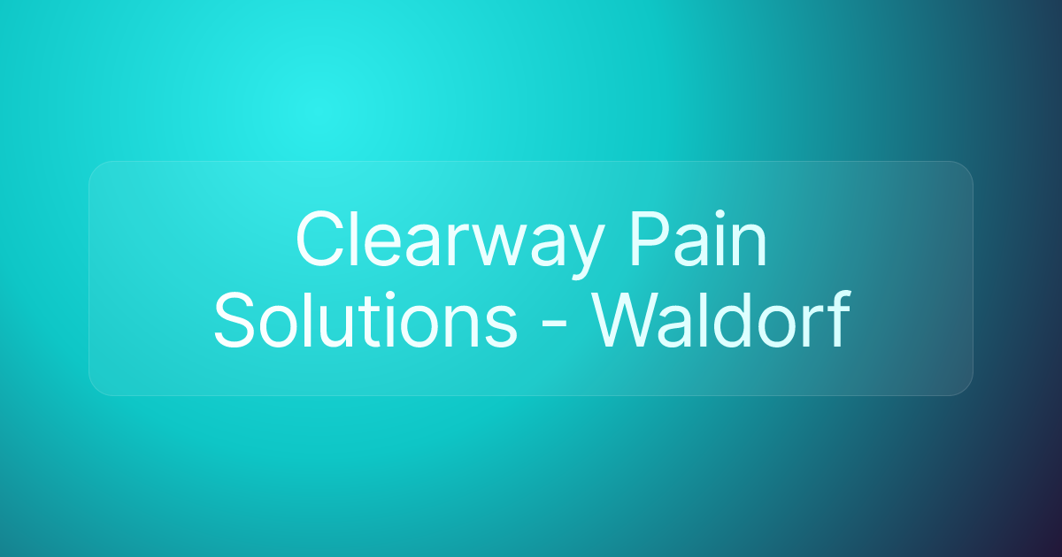 Clearway Pain Solutions - Waldorf