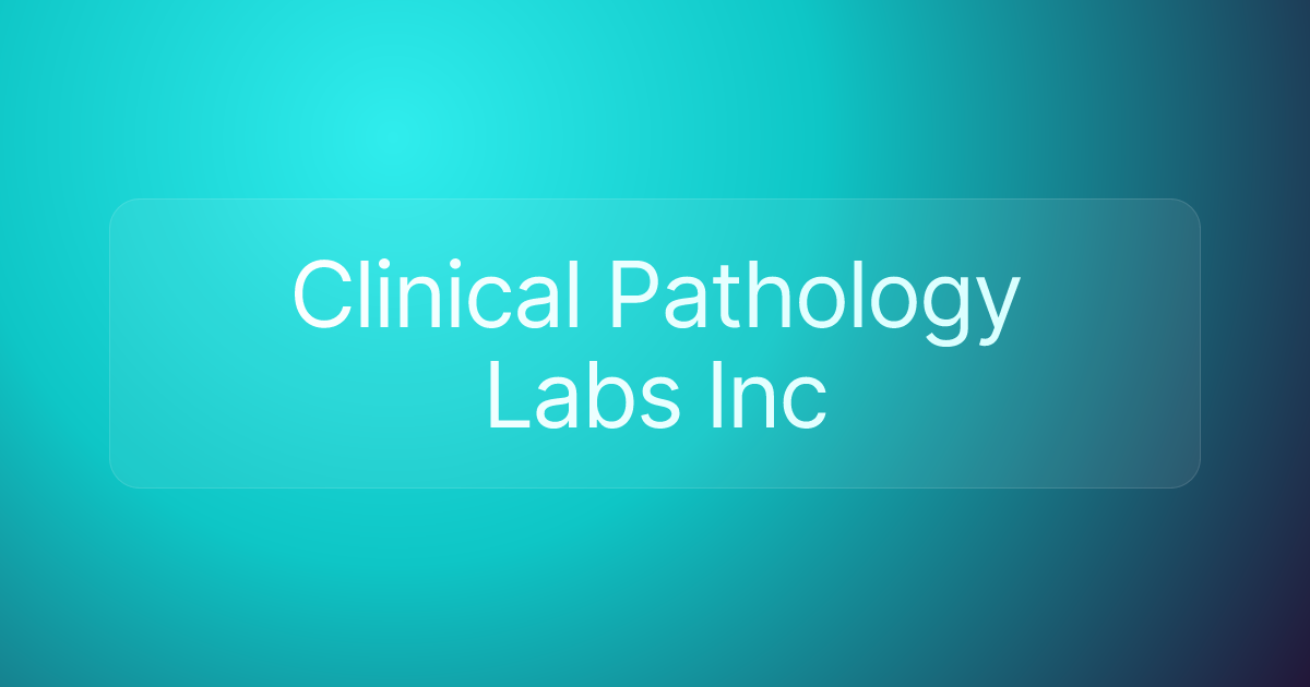 Clinical Pathology Labs Inc