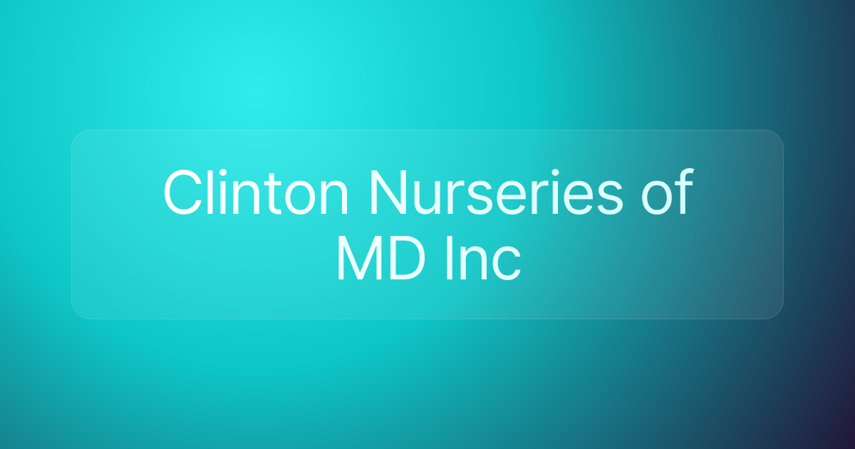 Clinton Nurseries of MD Inc