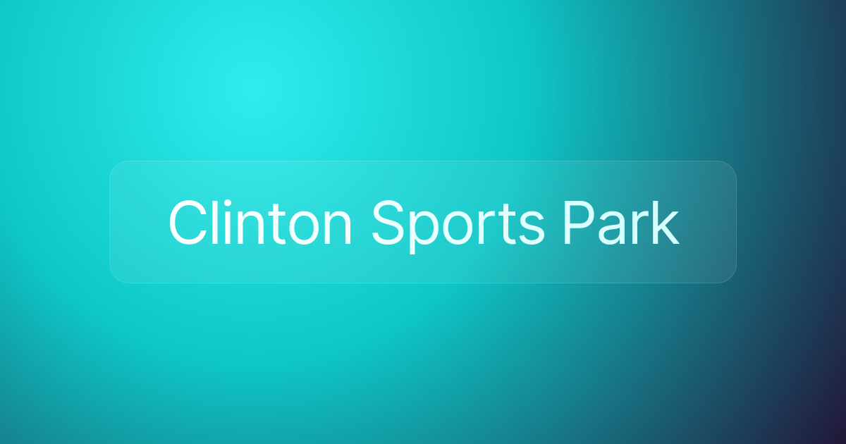Clinton Sports Park