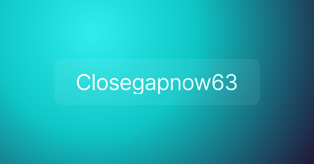 Closegapnow63