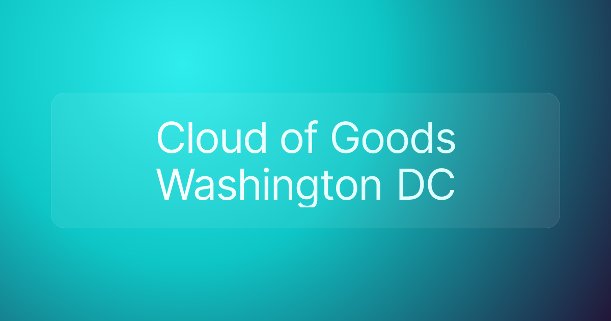 Cloud of Goods Washington DC