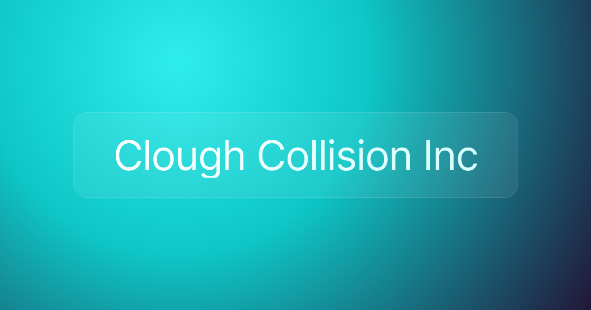 Clough Collision Inc