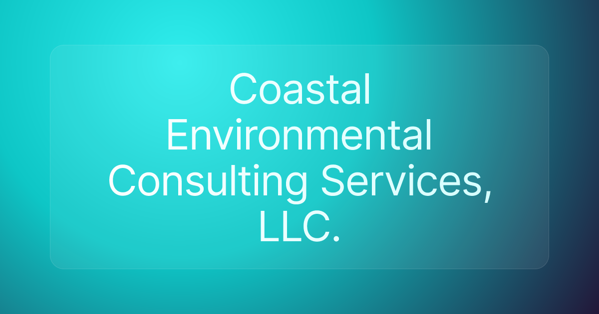 Coastal Environmental Consulting Services, LLC.
