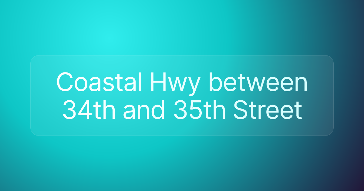 Coastal Hwy between 34th and 35th Street