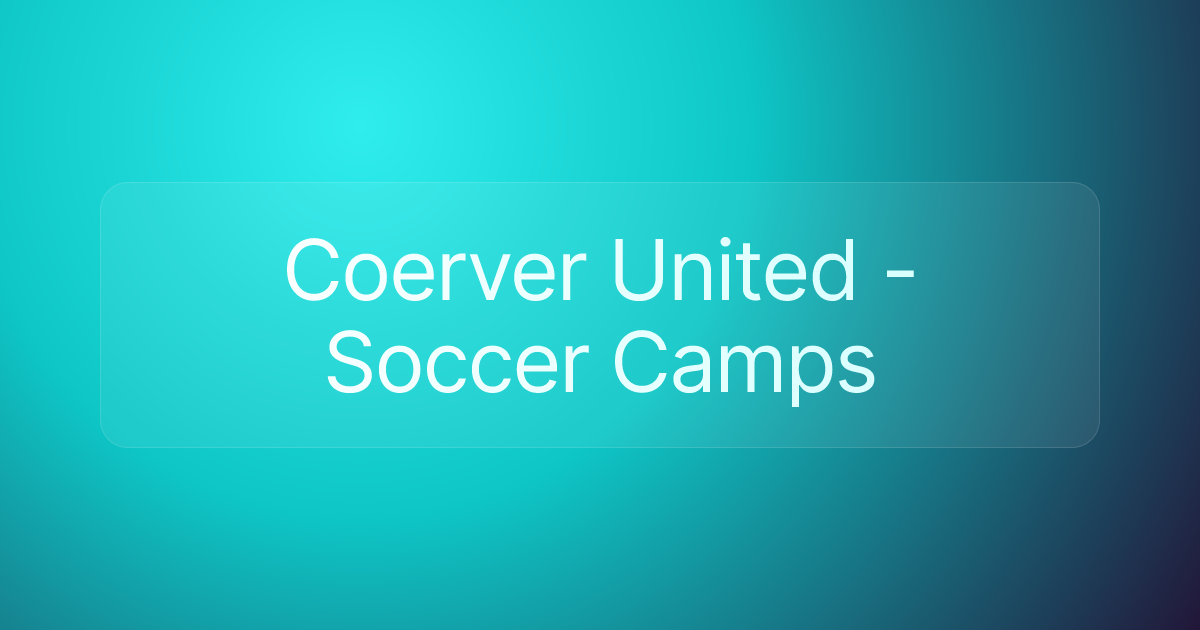 Coerver United - Soccer Camps