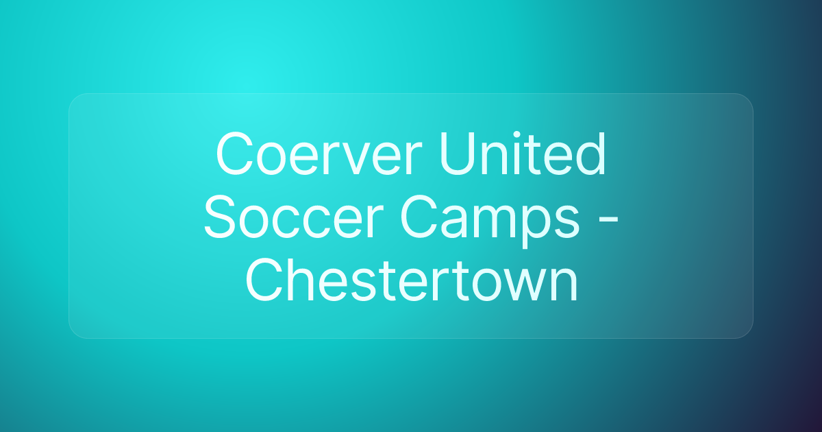 Coerver United Soccer Camps - Chestertown