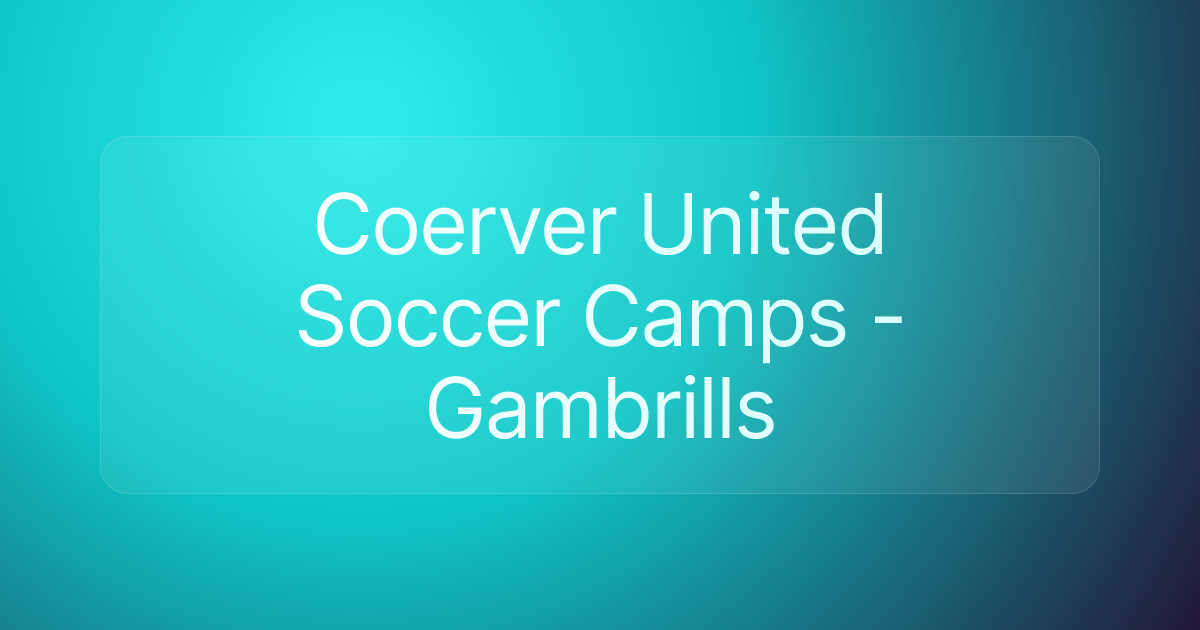 Coerver United Soccer Camps - Gambrills