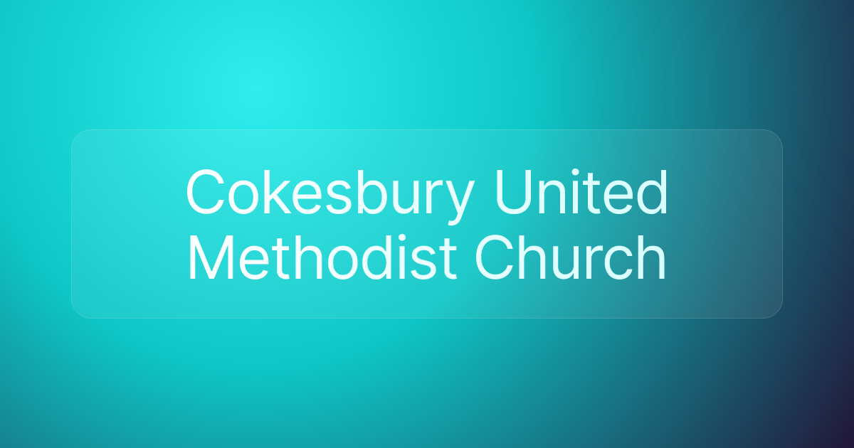 Cokesbury United Methodist Church
