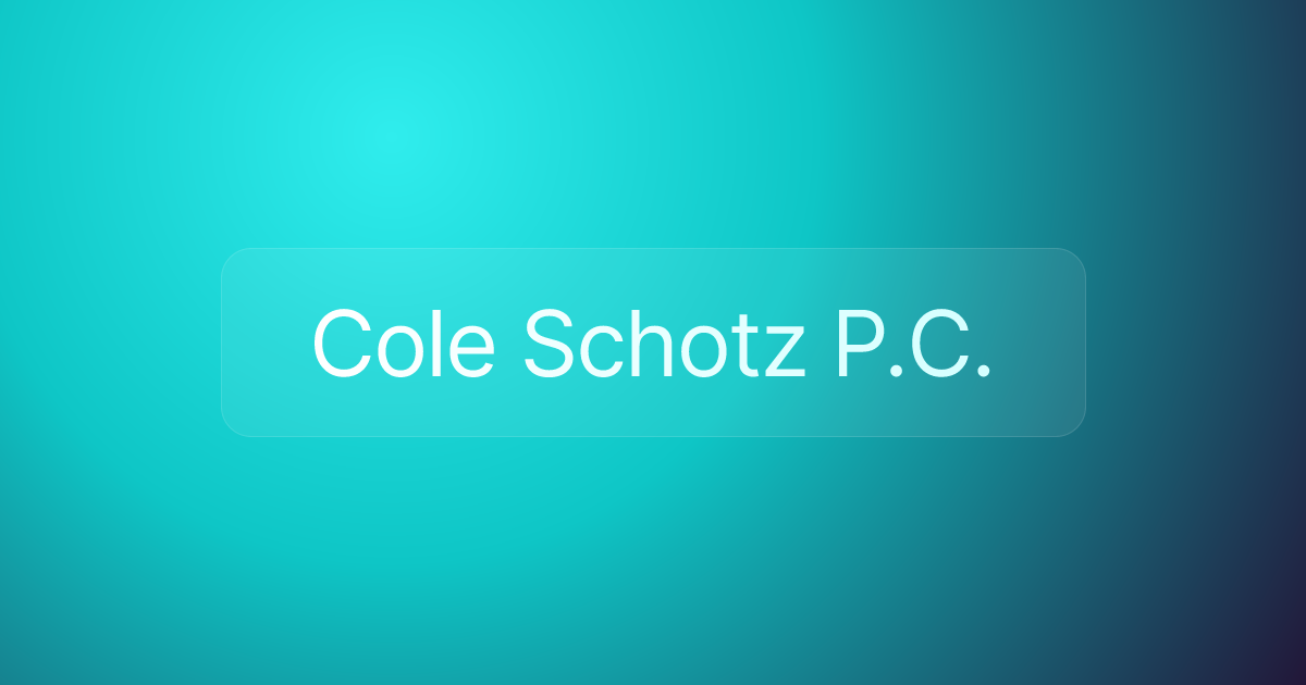 Cole Schotz P.C.