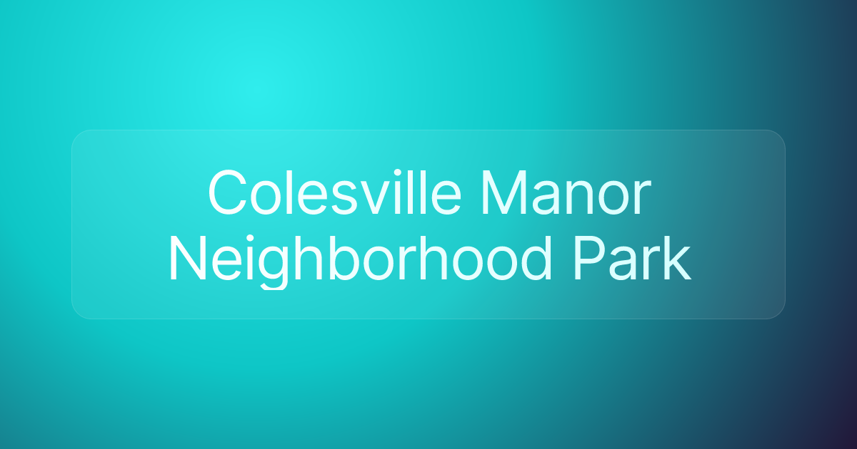 Colesville Manor Neighborhood Park
