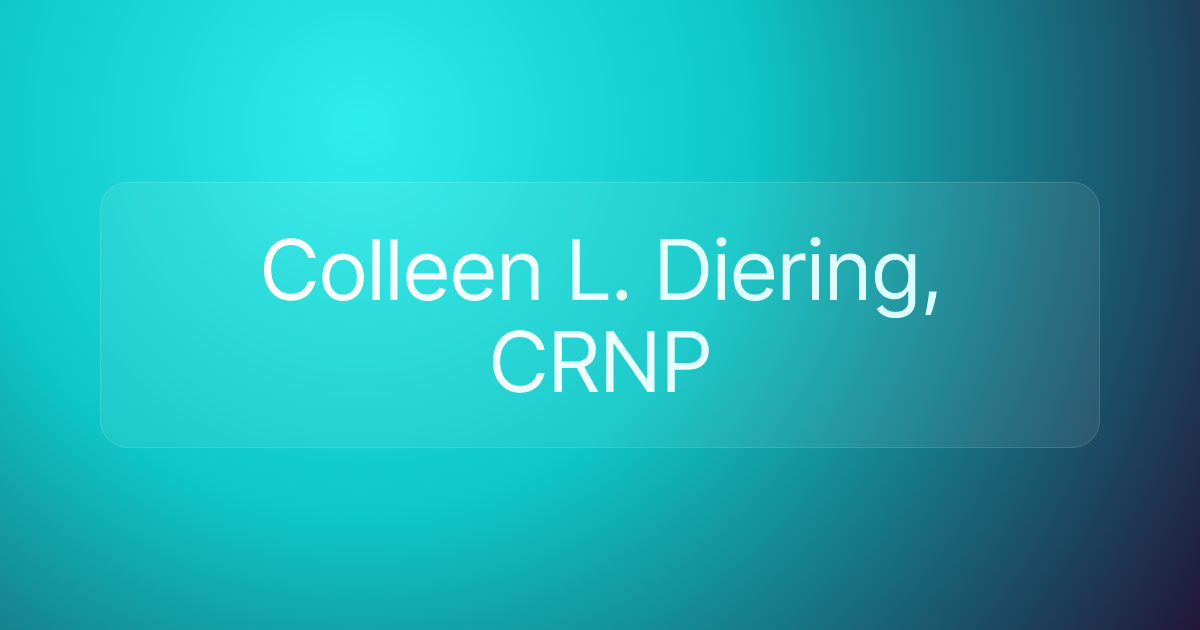 Colleen L. Diering, CRNP