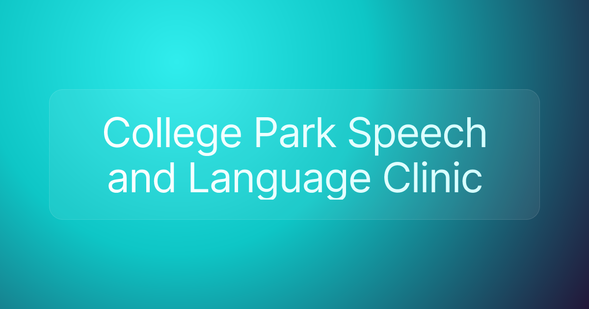 College Park Speech and Language Clinic